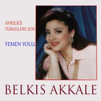 Belkıs Akkale Semah