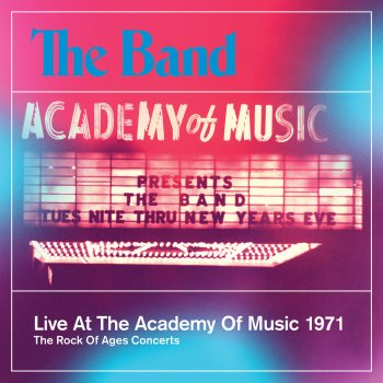 The Band Up On Cripple Creek - Live At The Academy Of Music / 1971