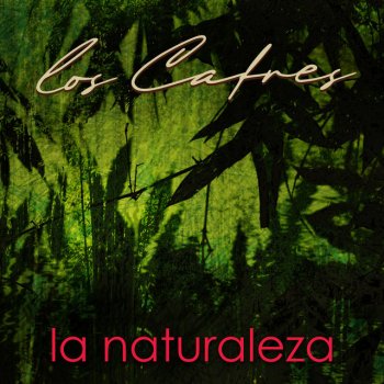 Los Cafres La Naturaleza