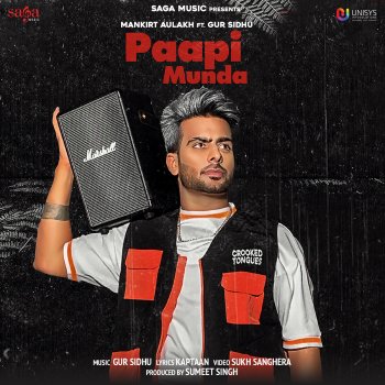 Mankirt Aulakh feat. Gur Sidhu Paapi Munda (feat. Gur Sidhu)