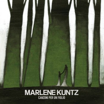 Marlene Kuntz Canzone per un figlio