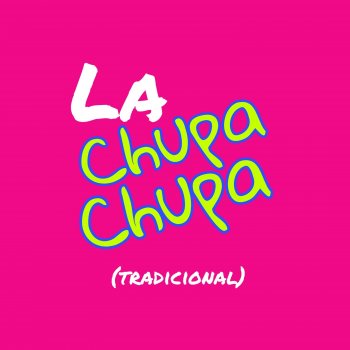 Исполнитель Vhg, альбом La Chupa Chupa (Tradicional)