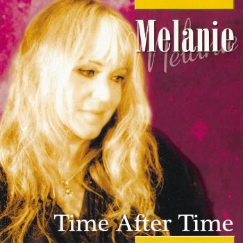 Melanie Time After Time