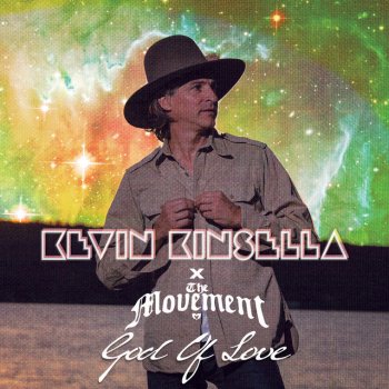 Kevin Kinsella feat. The Movement God Of Love (with The Movement)