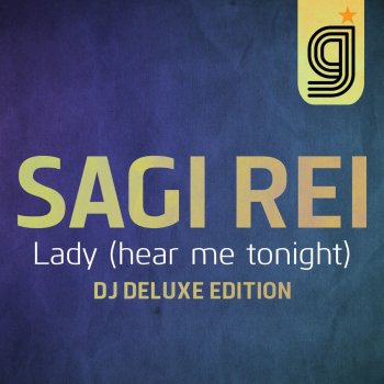 Sagi Rei Lady (Hear Me Tonight) - Gianluca Motta & Dr. Space Remix Edit