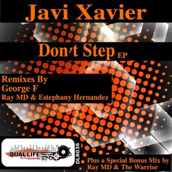 Javi Xavier Don't Step (Ray MD, The Warrior Remix)