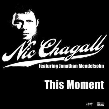 Nic Chagall Featuring Jonathan Mendelsohn This Moment (dub)