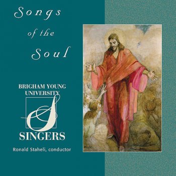 BYU Singers feat. Ronald Staheli Sweet Is the Peace