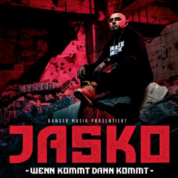 Jasko feat. Farid Bang Wenn kommt dann kommt