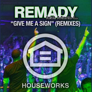 Remady feat. ManuL Give Me A Sign - Leventina Radio Edit