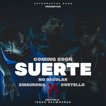 Zineurona feat. No Regular & Antonio Cortello Suerte