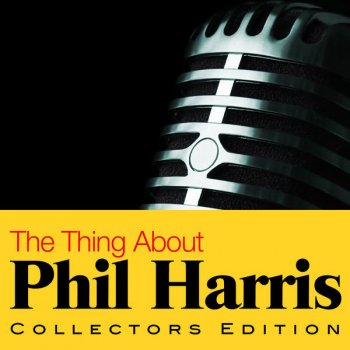 Phil Harris River, Stay 'way From My Door