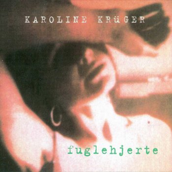 Karoline Krüger Tror Du Meg ?