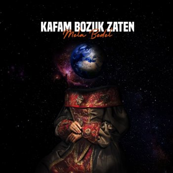 Mela Bedel Kafam Bozuk Zaten