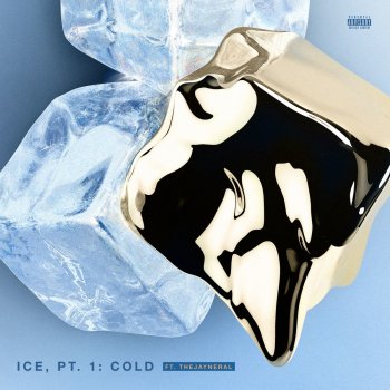 Gracy Hopkins feat. The Jayneral Ice, Pt. 1: Cold