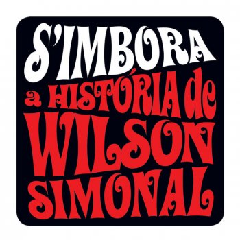 Wilson Simonal Nem Vem Que Não Tem (Bof La Cite De Dieu)