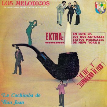 Los Mélodicos La Cachimba de San Juan