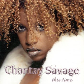 Chantay Savage My Oh My