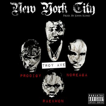 Troy Ave feat. Raekwon, N.O.R.E. & Prodigy New York City