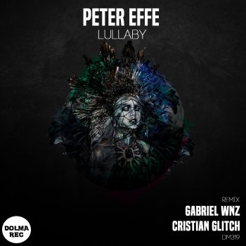 Peter Effe LULLABY (Cristian Glitch Remix)