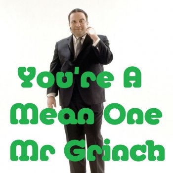 Allan Sherman You're a Mean One Mr Grinch (How the Grinch Stole Christmas)