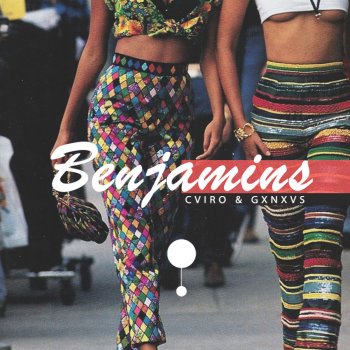 CVIRO feat. GXNXVS Benjamins