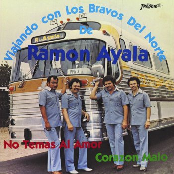 Ramón Ayala y Sus Bravos del Norte Ya Nomás Esta Vez