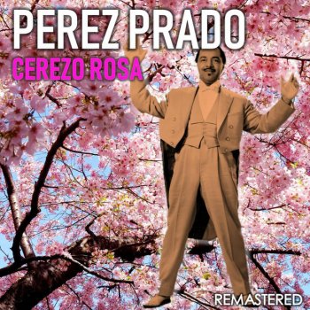 Perez Prado El Si Mambo - Remastered