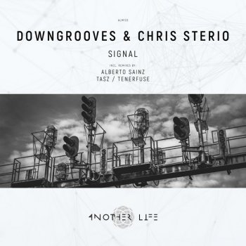 Chris Sterio feat. Downgrooves & Alberto Sainz Signal - Alberto Sainz Remix