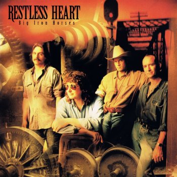 Исполнитель Restless Heart, альбом Big Iron Horses