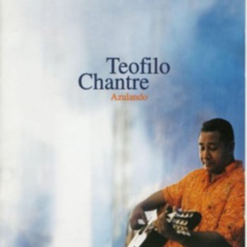 Teófilo Chantre Encanto di Cretcheu