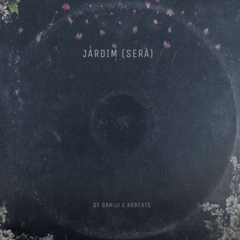 GF Gahiji feat. KrBeats Jardim (Será)