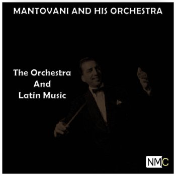 The Mantovani Orchestra Anema e Core