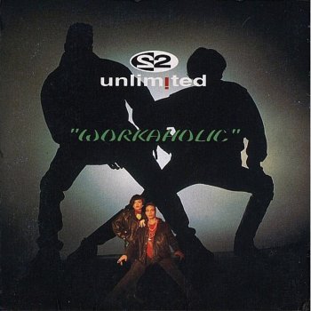 2 Unlimited Workaholic (PWL Mix)