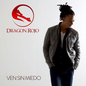 Dragon Rojo Ven Sin Miedo