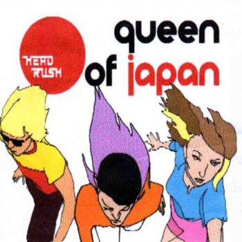 Queen of Japan I Was Made for Lovin' You