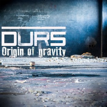 Durs Origin of Gravity