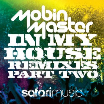 Mobin Master In My House (Erick Decks Remix)