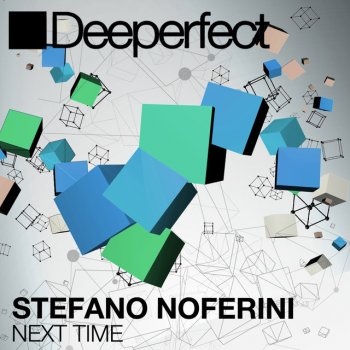 Stefano Noferini feat. Rafa Barrios Next Time - Rafa Barrios Remix