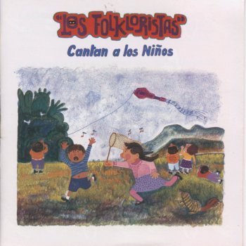 Los Folkloristas Rondas Infantiles-Mexico