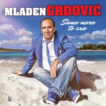 Mladen Grdovic Dida Moj