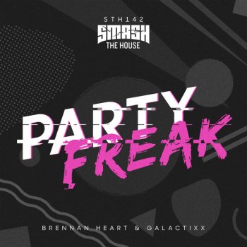 Brennan Heart feat. Galactixx Partyfreak