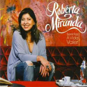 Roberta Miranda Sorrir Faz a Vida Valer