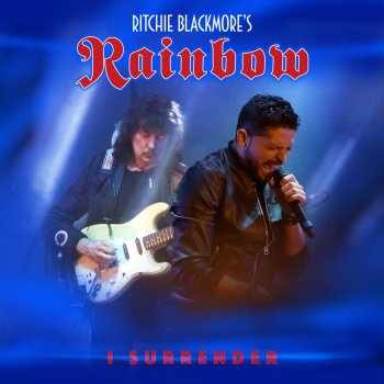 Ritchie Blackmore's Rainbow feat. Ronnie Romero I Surrender