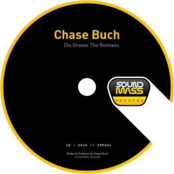 Chase Buch Dis Groove (Phillip O. Remix)