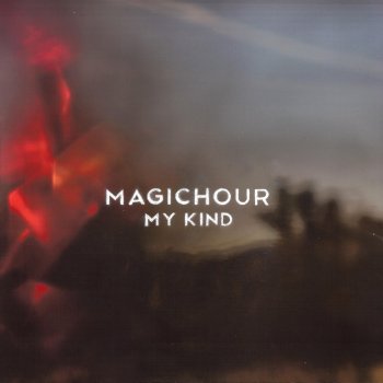Исполнитель MagicHour, альбом My Kind
