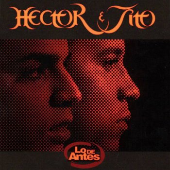 Hector & Tito Donde Estan