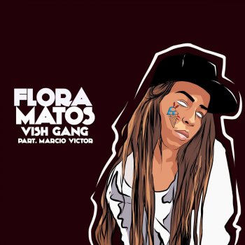 Flora Matos feat. Marcio Victor Vish Gang