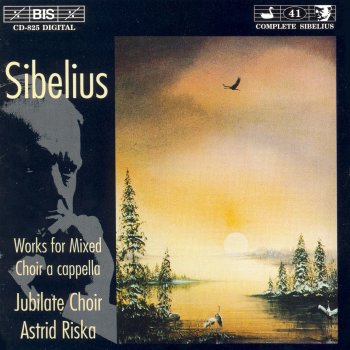 Jean Sibelius, Jubilate Choir & Astrid Riska 6 Partsongs, Op. 18 (arr. for mixed chorus): Saarella palaa (Fire on the island), Op. 18, No. 4 (arr. for mixed chorus)