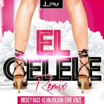 Mickey Bass, Kevin Roldan & Erre Kinze El Celele - Remix